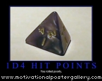 1D4 hit points Motivational Poster
