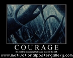 Courage Motivational Poster