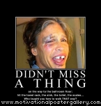 Didn't miss a thing Motivational Poster