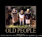 Old People Motivational Poster