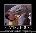 Playing House Motivational Poster