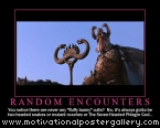 Random Encounters Motivational Poster