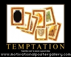 Temptation Motivational Poster