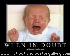 When in doubt Motivational Poster